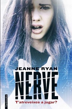 NERVE | 9788416297573 | RYAN, JEANNE | Llibreria La Gralla | Llibreria online de Granollers
