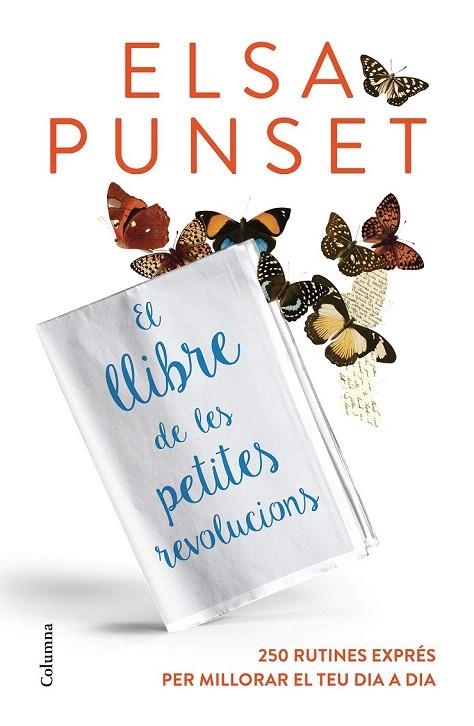 LLIBRE DE LES PETITES REVOLUCIONS, EL | 9788466420624 | PUNSET, ELSA | Llibreria La Gralla | Librería online de Granollers