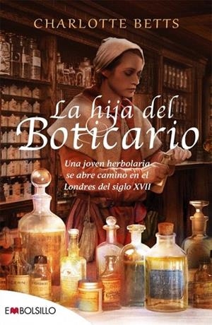HIJA DEL BOTICARIO, LA (BOLSILLO) | 9788416087327 | BETTS, CHARLOTTE | Llibreria La Gralla | Llibreria online de Granollers