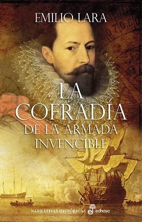 COFRADÍA DE LA ARMADA INVENCIBLE, LA | 9788435062992 | LARA, EMILIO | Llibreria La Gralla | Llibreria online de Granollers