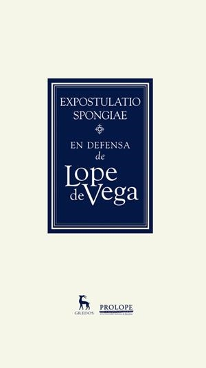 EXPOSTULATIO SPONGIE. EN DEFENSA DE LOPE DE VEGA | 9788424928964 | VEGA , LOPE DE | Llibreria La Gralla | Librería online de Granollers