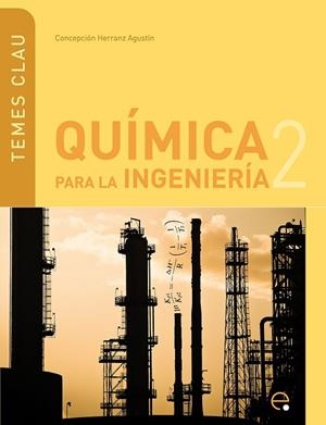QUIMICA PARA LA INGENIERIA 2 | 9788498803921 | HERRANZ, CONCEPCION | Llibreria La Gralla | Librería online de Granollers