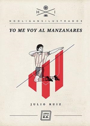 YO ME VOY AL MANZANARES | 9788493933678 | RUIZ, JULIO | Llibreria La Gralla | Librería online de Granollers