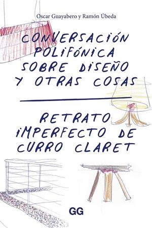 CONVERSACION POLIFONICA SOBRE DISEÑO Y OTRAS COSAS | 9788425228957 | GUAYABERO, OSCAR | Llibreria La Gralla | Librería online de Granollers