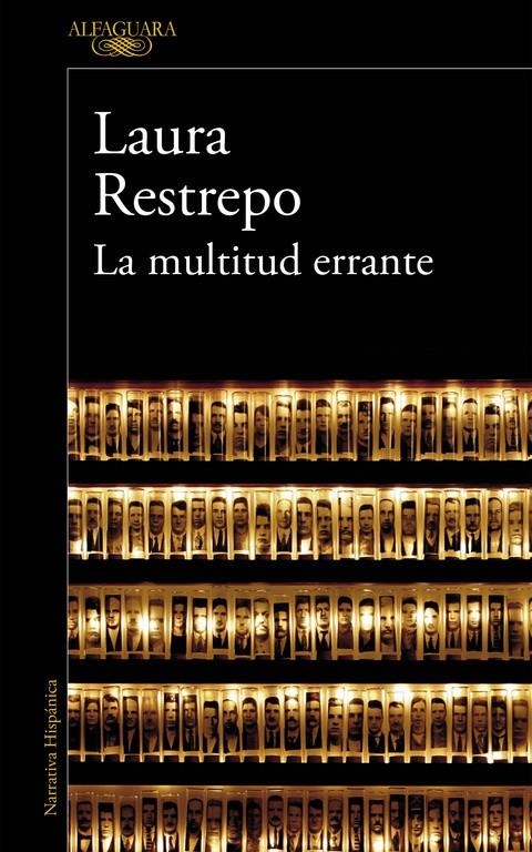 MULTITUD ERRANTE, LA | 9788420410852 | RESTREPO, LAURA | Llibreria La Gralla | Librería online de Granollers