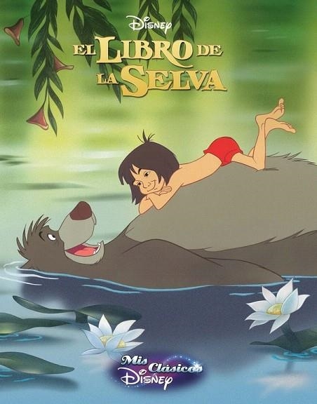 LIBRO DE LA SELVA, EL  (MIS CLASICOS DISNEY) | 9788416548200 | DISNEY | Llibreria La Gralla | Librería online de Granollers