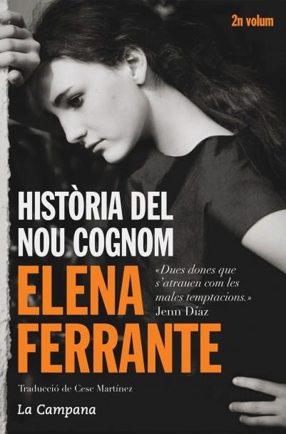 HISTÒRIA DEL NOU COGNOM | 9788416457229 | FERRANTE, ELENA | Llibreria La Gralla | Llibreria online de Granollers