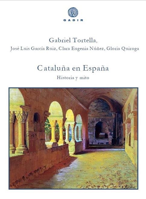 CATALUÑA EN ESPAÑA | 9788494445583 | TORTELLA, GABRIEL; GARCIA RUIZ, JOSE LUIS; NÚÑEZ, CLARA EUGENIA; QUIROGA, GLORIA | Llibreria La Gralla | Librería online de Granollers