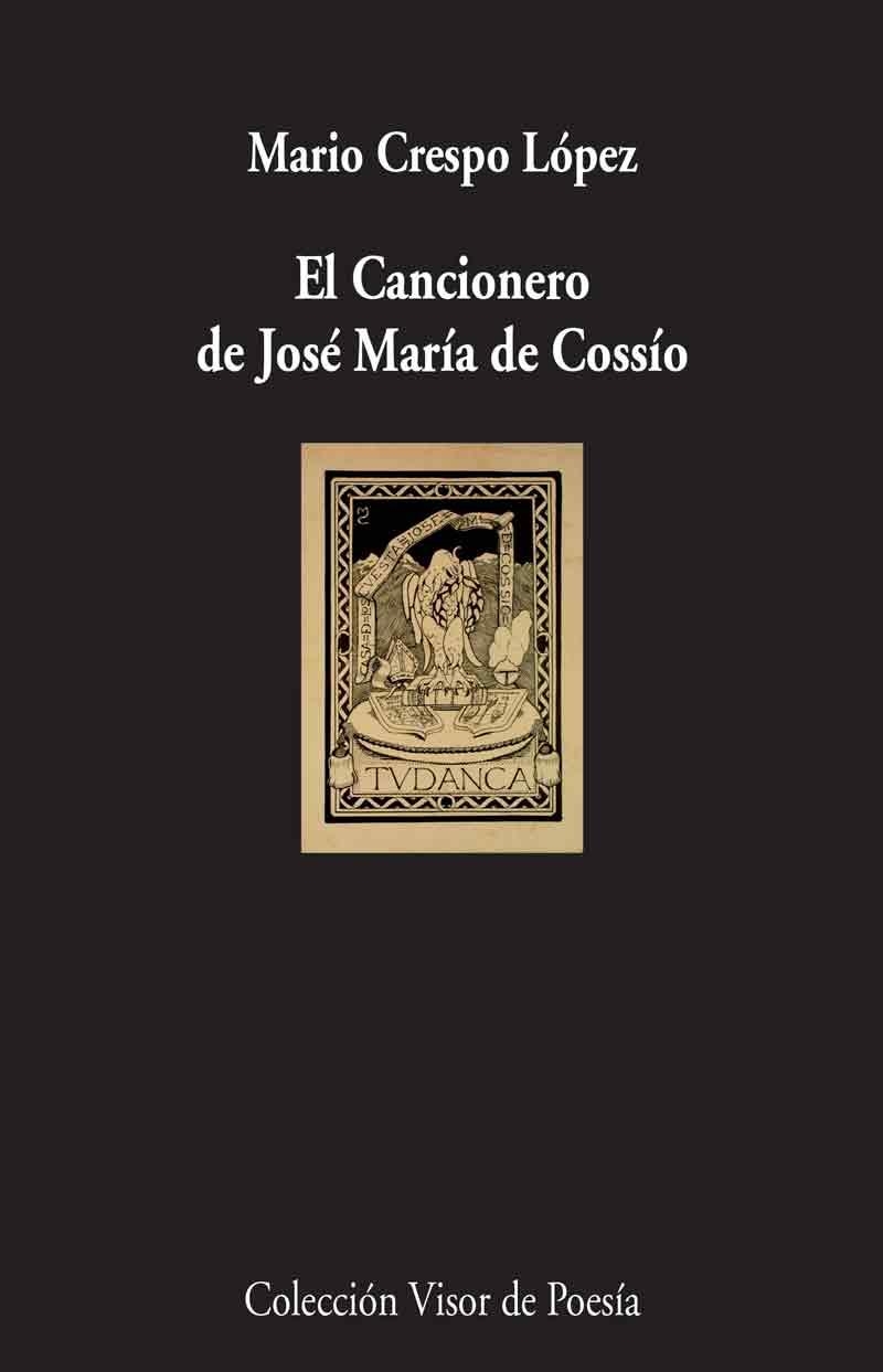 CANCIONERO DE JOSE MARIA DE COSSIO, EL | 9788498959536 | CRESPO, MARIO | Llibreria La Gralla | Librería online de Granollers