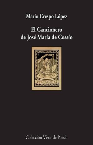 CANCIONERO DE JOSE MARIA DE COSSIO, EL | 9788498959536 | CRESPO, MARIO | Llibreria La Gralla | Llibreria online de Granollers