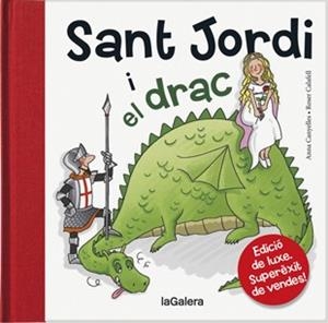 SANT JORDI I EL DRAC | 9788424645847 | CANYELLES I ROCA, ANNA | Llibreria La Gralla | Llibreria online de Granollers