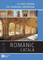 ROMÀNIC CATALÀ. LA TERRA FERMA I LA CATALUNYA MERIDIONAL | 9788441224339 | VV.AA | Llibreria La Gralla | Llibreria online de Granollers