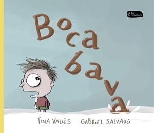 BOCABAVA | 9788415518396 | VALLES, TINA; SALVADO, GABRIEL | Llibreria La Gralla | Librería online de Granollers