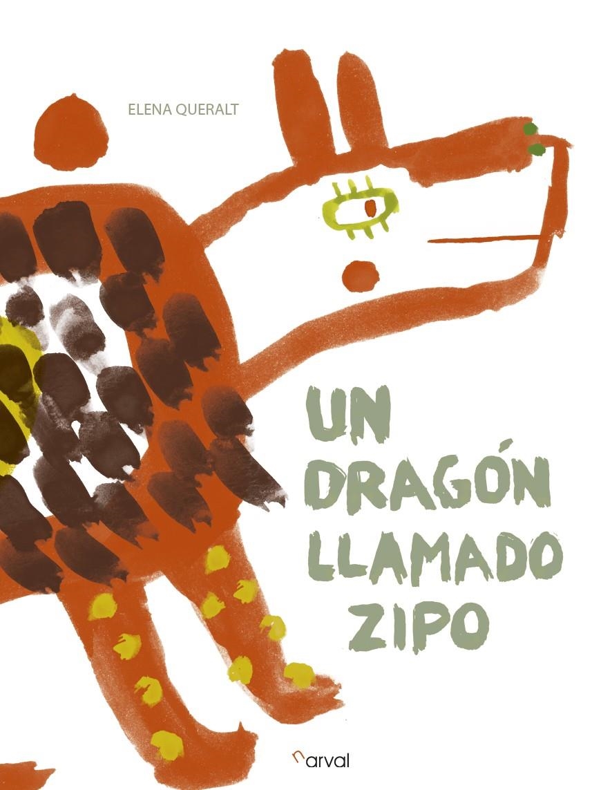 DRAGON LLAMADO ZIPO, UN | 9788494464225 | QUERALT, ELENA | Llibreria La Gralla | Librería online de Granollers