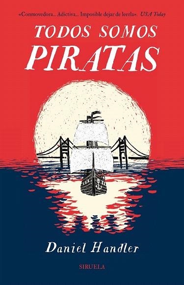 TODOS SOMOS PIRATAS | 9788416638246 | HANDLER, DANIEL | Llibreria La Gralla | Librería online de Granollers