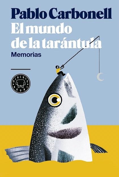MUNDO DE LA TARANTULA, EL | 9788416290512 | CARBONELL, PABLO | Llibreria La Gralla | Llibreria online de Granollers