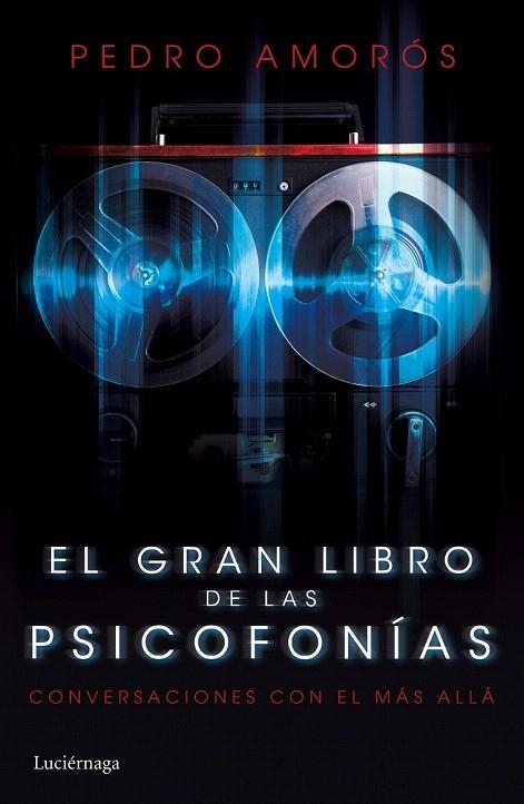 GRAN LIBRO DE LAS PSICOFONÍAS, EL | 9788415864981 | AMORÓS, PEDRO | Llibreria La Gralla | Librería online de Granollers
