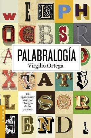 PALABRALOGÍA (BOLSILLO) | 9788408150220 | ORTEGA, VIRGILIO | Llibreria La Gralla | Librería online de Granollers