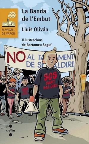 BANDA DE L'EMBUT, LA | 9788466140034 | OLIVAN, LLUIS | Llibreria La Gralla | Librería online de Granollers