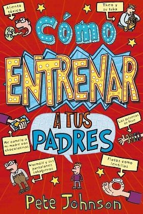 CÓMO ENTRENAR A TUS PADRES | 9788469605479 | JOHNSON, PETE | Llibreria La Gralla | Llibreria online de Granollers