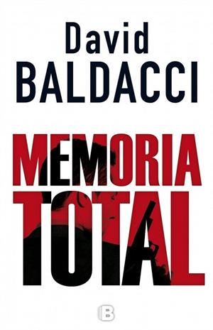 MEMORIA TOTAL | 9788466658515 | BALDACCI, DAVID | Llibreria La Gralla | Librería online de Granollers