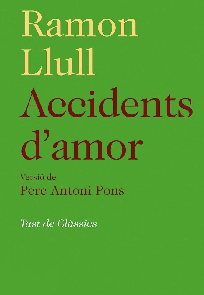 ACCIDENTS D'AMOR | 9788472268005 | LLULL, RAMON | Llibreria La Gralla | Llibreria online de Granollers