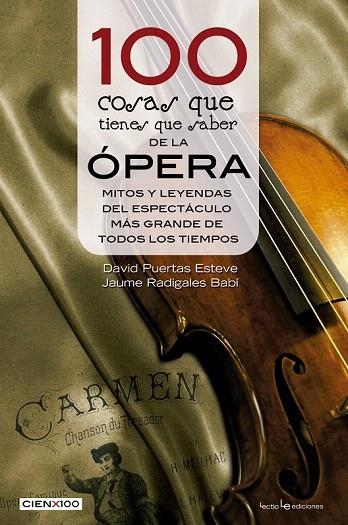 100 COSAS QUE TIENES QUE SABER DE LA ÓPERA | 9788416012633 | RADIGALES BABÍ, JAUME/PUERTAS ESTEVE, DAVID | Llibreria La Gralla | Llibreria online de Granollers