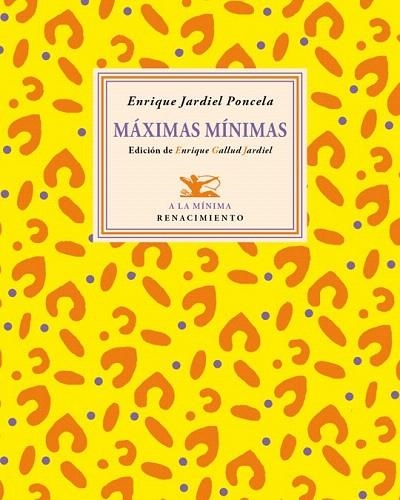 MÁXIMAS MÍNIMAS | 9788416685189 | JARDIEL PONCELA, ENRIQUE | Llibreria La Gralla | Llibreria online de Granollers