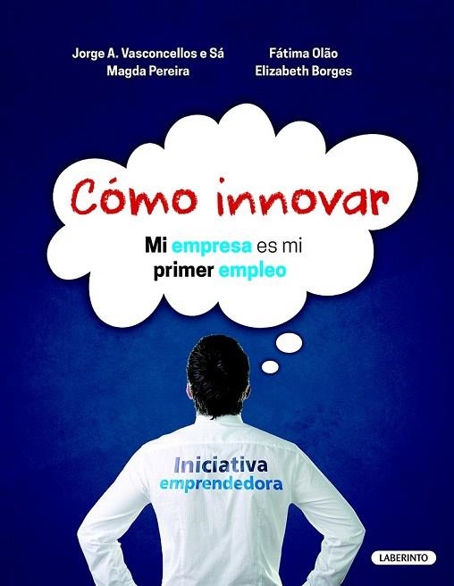 COMO INNOVAR | 9788484838364 | VASCONELLOS, JORGE | Llibreria La Gralla | Librería online de Granollers