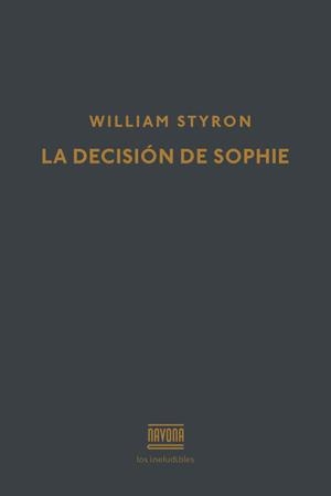DECISION DE SOPHIE, LA | 9788416259441 | STYRON, WILLIAM | Llibreria La Gralla | Llibreria online de Granollers