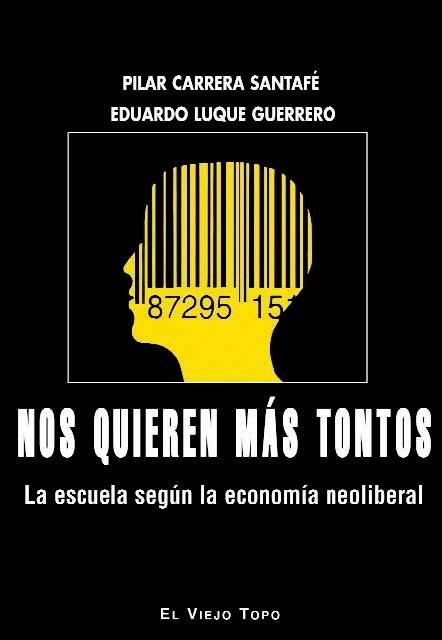 NOS QUIEREN MÁS TONTOS | 9788416288748 | CARRERA SANTAFÉ, PILAR / LUQYE GUERRERO, EDUARDO | Llibreria La Gralla | Librería online de Granollers