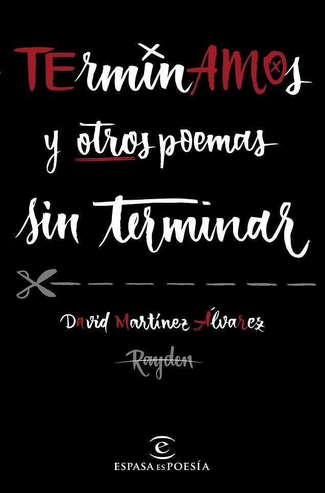 TERMINAMOS Y OTROS POEMAS SIN TERMINAR | 9788467047462 | MARTÍNEZ, DAVID (RAYDEN) | Llibreria La Gralla | Librería online de Granollers