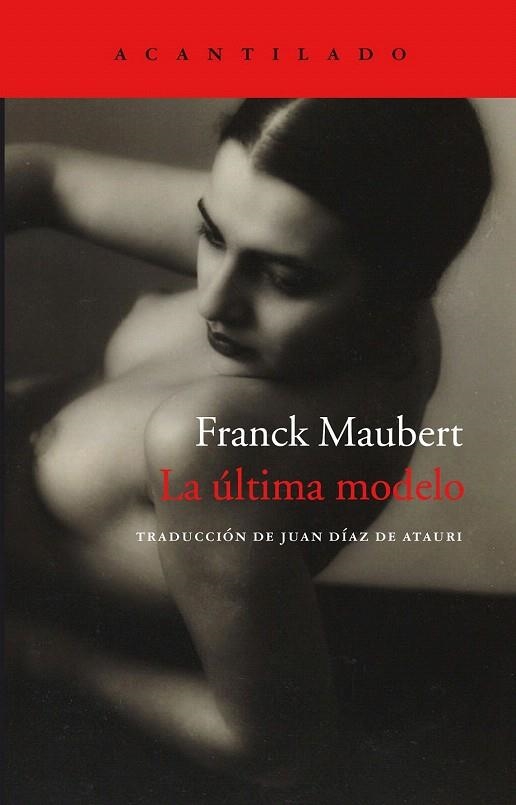 ÚLTIMA MODELO, LA | 9788416011858 | MAUBERT,  FRANK  | Llibreria La Gralla | Librería online de Granollers