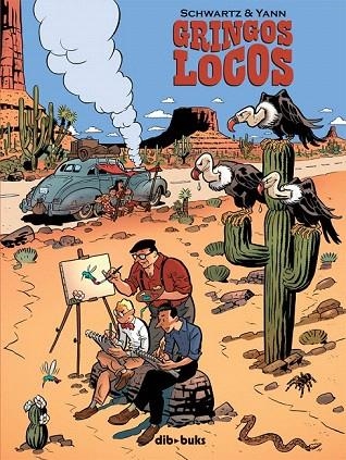 GRINGOS LOCOS | 9788416507122 | SCHWARTZ / YANN | Llibreria La Gralla | Librería online de Granollers