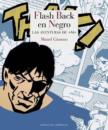 FLASH BACK EN NEGRO | 9788415973775 | GIMENO, MANEL | Llibreria La Gralla | Librería online de Granollers