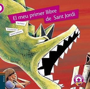 MEU PRIMER LLIBRE DE SANT JORDI, EL | 9788447931644 | MOLIST SADURNÍ, JOSEP Mª | Llibreria La Gralla | Librería online de Granollers