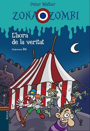 HORA DE LA VERITAT, L' ( ZONA ZOMBI ) | 9788447930845 | VENDRELL CORRONS, ÒSCAR | Llibreria La Gralla | Librería online de Granollers