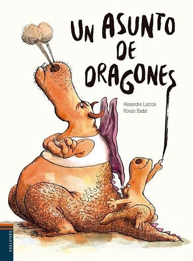 ASUNTO DE DRAGONES, UN | 9788414002186 | LACROIX, ALEXANDRE | Llibreria La Gralla | Librería online de Granollers