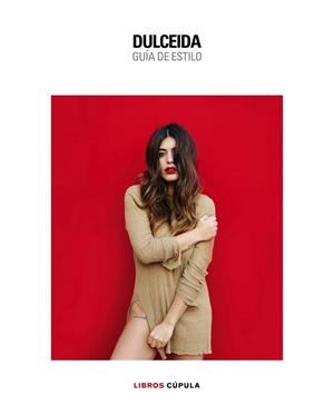 DULCEIDA  GUIA DE ESTILO | 9788448022136 | DOMENECH, AIDA | Llibreria La Gralla | Librería online de Granollers