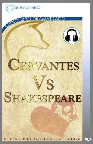 CERVANTES VS. SHAKESPEARE (AUDIO LIBRO) | 9788416135431 | DE CERVANTES, MIGUEL/SHAKESPEARE, WILLIAM | Llibreria La Gralla | Llibreria online de Granollers