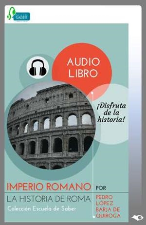 IMPERIO ROMANO (AUDIO LIBRO) | 9788494494963 | LÓPEZ BARJA DE QUIROGA, PEDRO | Llibreria La Gralla | Llibreria online de Granollers