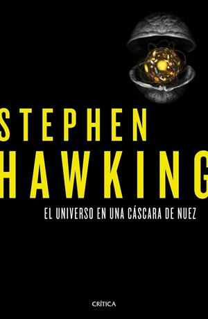 UNIVERSO EN UNA CASCARA DE NUEZ, EL | 9788498929379 | HAWKING, STEPHEN | Llibreria La Gralla | Llibreria online de Granollers