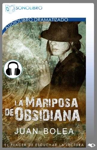 MARIPOSA DE OBSIDIANA, LA (AUDIO LIBRO) | 9788415356295 | BOLEA, JUAN | Llibreria La Gralla | Librería online de Granollers