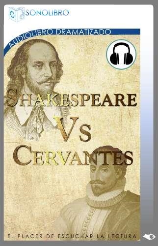 SHAKESPEARE VS. CERVANTES (AUDIO LIBRO) | 9788416135448 | SHAKESPEARE, WILLIAM/DE CERVANTES, MIGUEL | Llibreria La Gralla | Llibreria online de Granollers