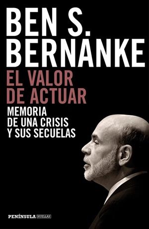 VALOR DE ACTUAR, EL | 9788499424958 | BERNANKE, BEN S | Llibreria La Gralla | Librería online de Granollers