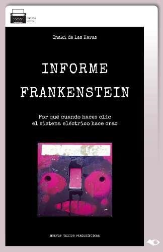 INFORME FRANKENSTEIN (EBOOK) | 9788494495601 | HERAS, IÑAKI DE LAS | Llibreria La Gralla | Llibreria online de Granollers