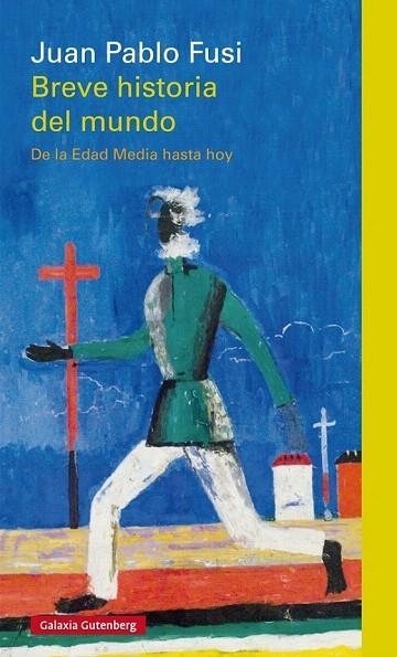 BREVE HISTORIA DEL MUNDO | 9788416495665 | FUSI, JUAN PABLO | Llibreria La Gralla | Librería online de Granollers