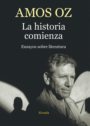 HISTORIA COMIENZA, LA | 9788416638505 | OZ, AMOS | Llibreria La Gralla | Librería online de Granollers