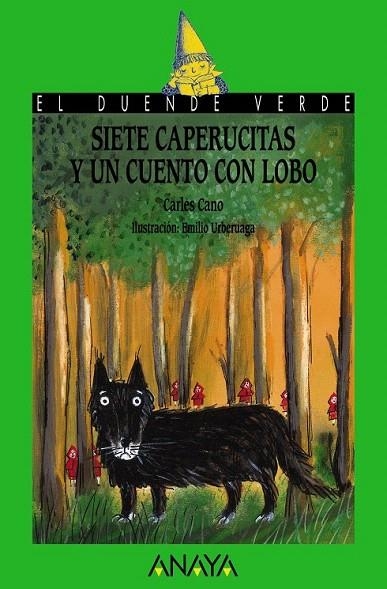 SIETE CAPERUCITAS Y UN CUENTO CON LOBO | 9788469808481 | CANO, CARLES | Llibreria La Gralla | Librería online de Granollers