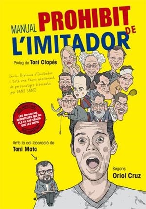 MANUAL PROHIBIT DE L'IMITADOR | 9788416528110 | CRUZ, ORIOL; MATA, TONI | Llibreria La Gralla | Librería online de Granollers